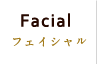 Facial